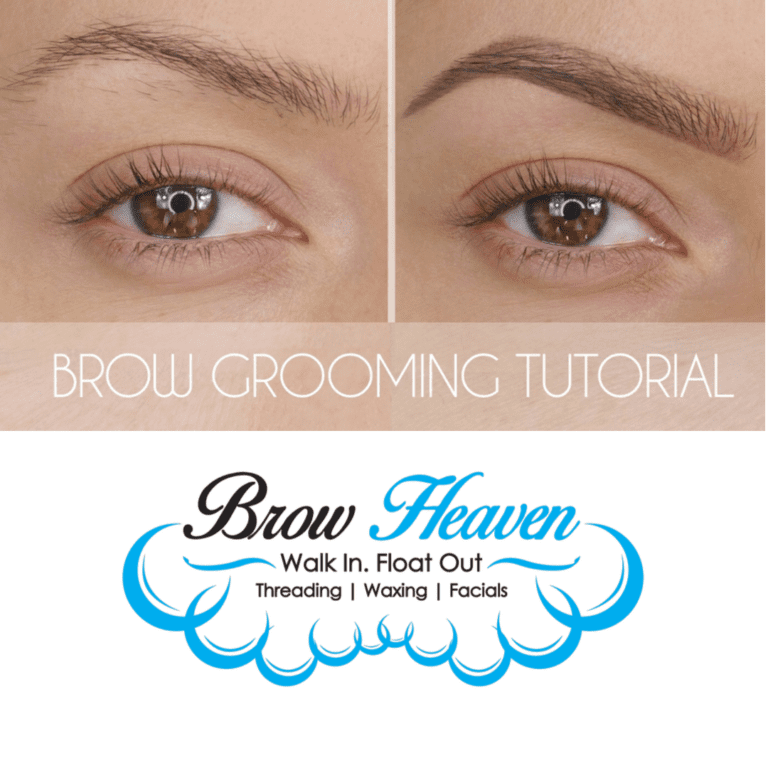 Eyebrow Grooming Tips Brow Heaven Threading Studio