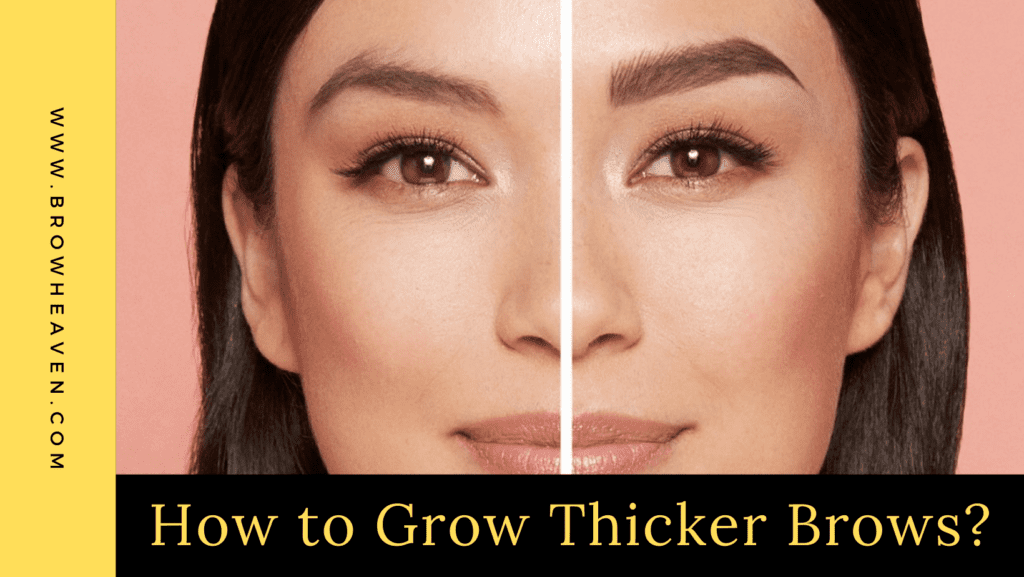 How to Grow Thicker Brows